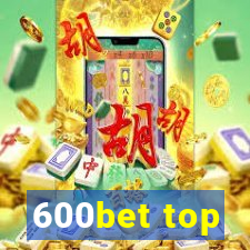 600bet top